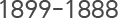 1899-1888